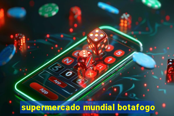 supermercado mundial botafogo